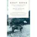 Goat Song: A Seasonal Life, a Short History of Herding, and the Art of Making Cheese