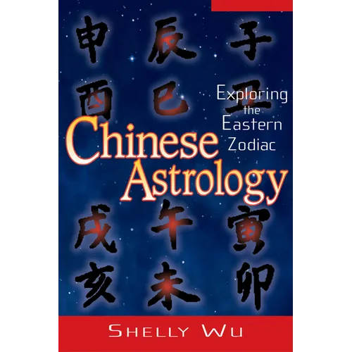 Chinese Astrology: Exploring the Eastern Zodiac
