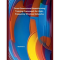 Three-Dimensional Beamforming Training Framework for High-Frequency Wireless Networks