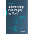 Understanding and Changing the World: From Information to Knowledge and Intelligence