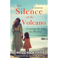 The Silence of the Volcano: Creating The Life We Deserve