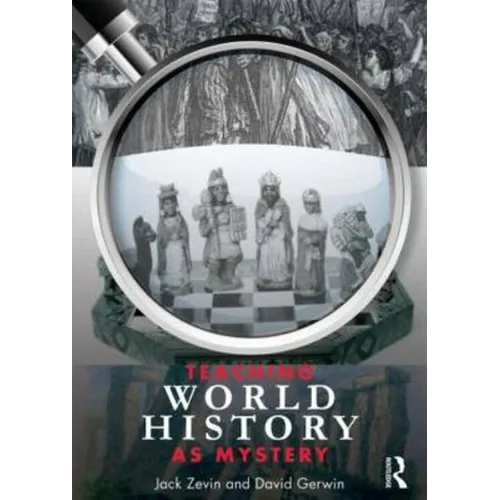 Teaching World History as Mystery