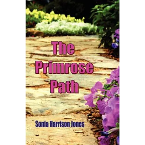 The Primrose Path