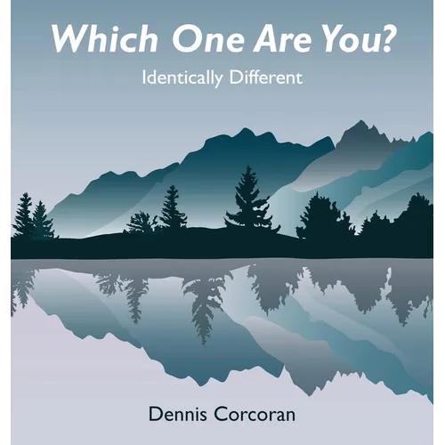 Which One Are You?: Identically Different
