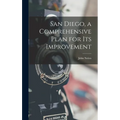 San Diego, a Comprehensive Plan for its Improvement