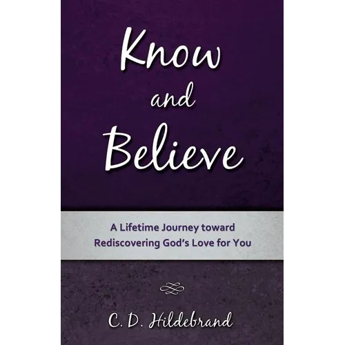 Know and Believe