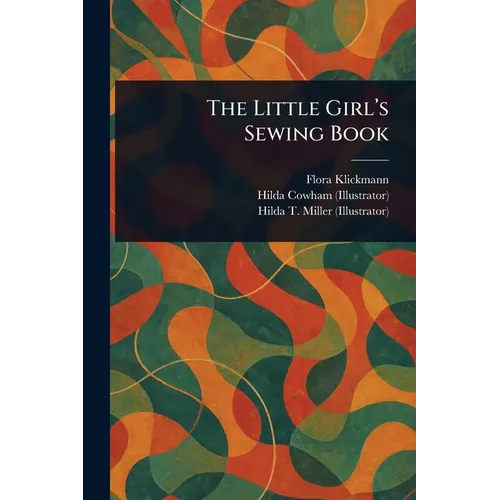 The Little Girl's Sewing Book