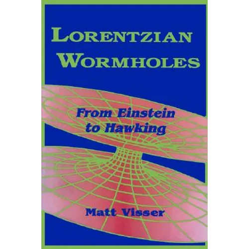 Lorentzian Wormholes: From Einstein to Hawking