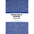 Intersections of Mothering: Feminist Accounts