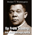 Up from Slavery: An Autobiography