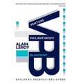 Venture Philanthropy Blueprint: (VPB) Builders. Backers. Believers.