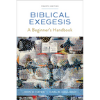 Biblical Exegesis, Fourth Edition: A Beginner's Handbook