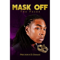 Mask Off: Two Faces