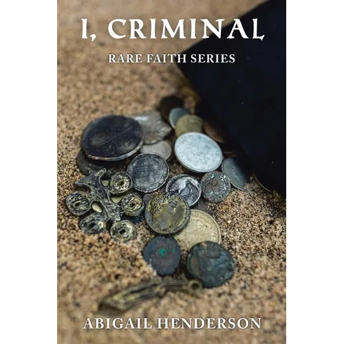 I, Criminal: Rare Faith Series