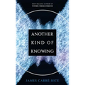 Another Kind of Knowing