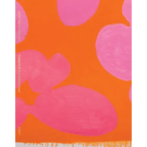 Judy Ledgerwood: Twilight in the Wilderness