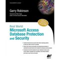 Real World Microsoft Access Database Protection and Security