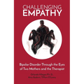 Challenging Empathy: Bipolar Disorder Through the Eyes of Two Mothers and the Therapist