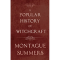 A Popular History of Witchcraft