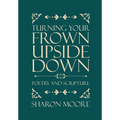Turning Your Frown Upside Down: Poetry and Scripture