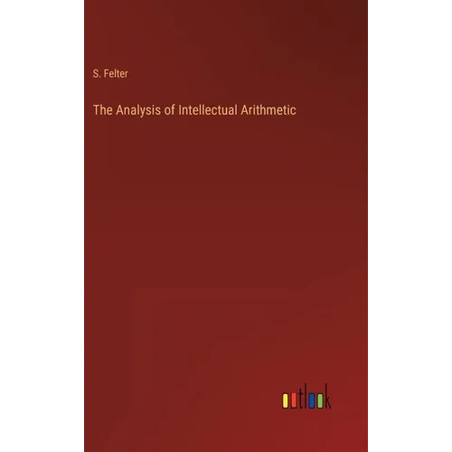 The Analysis of Intellectual Arithmetic