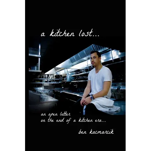 A kitchen lost...: an open letter on the end of a kitchen era...