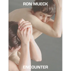 Ron Mueck: Encounter