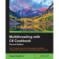 Multithreading with C# Cookbook Second Edition