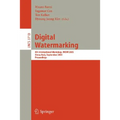 Digital Watermarking: 4th International Workshop, Iwdw 2005, Siena, Italy, September 15-17, 2005, Proceedings