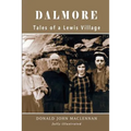 Dalmore - Tales of a Lewis Village