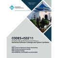 CODES+ISS11 Proceedings of the 9th IEEE/ACM International Conference on Hardware/Software Code Design and System Synthesis