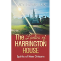 The Ladies of Harrington House: Spirits of New Orleans