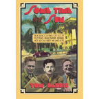 Some Time in the Sun: The Hollywood Years of F. Scott Fitzgerald, William Faulkner, Nathanael West, Aldous Huxley & J Agee - Paperback