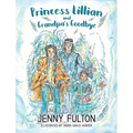 Princess Lillian and Grandpa's Goodbye