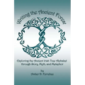 Writing the Ancient Forest: Exploring the Ancient Irish Tree Alphabet through Story, Myth and Metaphor