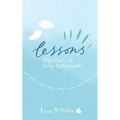 Lessons: Reflections on Early Motherhood