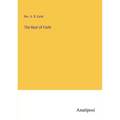 The Rest of Faith