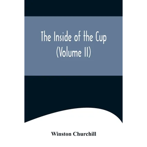 The Inside of the Cup (Volume II)
