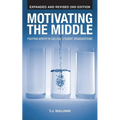 Motivating the Middle: Fighting Apathy in College Student Organizations