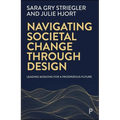 Navigating Societal Change Through Design: Leading Missions for a Prosperous Future