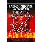 The A to Z Encyclopedia of Serial Killers - Paperback