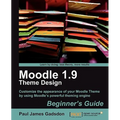 Moodle 1.9 Theme Design: Beginner's Guide