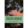 The New Power of Positive Thinking