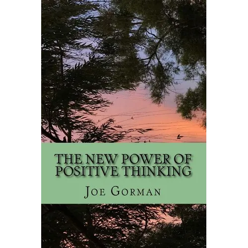 The New Power of Positive Thinking