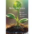 Your Real BMI: a Better Me Index with Breath, Movement and Intake