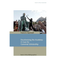 Decolonising the Academy: A Case for Convivial Scholarship