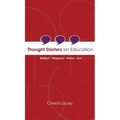 Thought Starters On Education: Reflect Respond Share Act