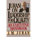 Juran on Leadership for Quality