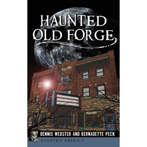 Haunted Old Forge