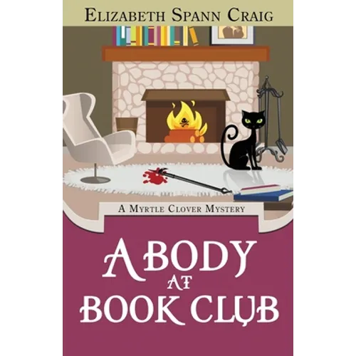 A Body at Book Club: A Myrtle Clover Cozy Mystery